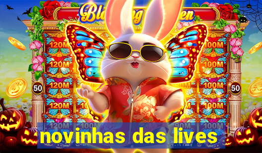 novinhas das lives